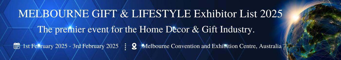 MELBOURNE GIFT & LIFESTYLE Exhibitor List