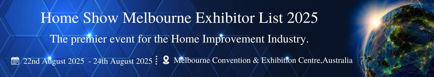 Home Show Melbourne Exhibitor List