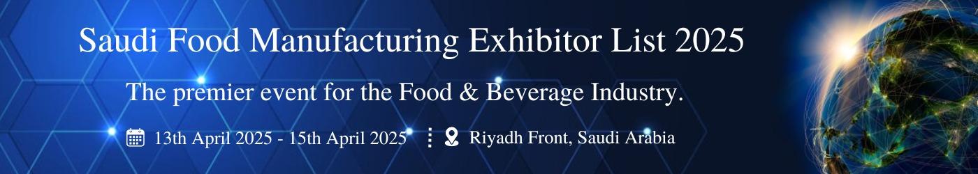 Saudi Food Manufacturing Exhibitor List