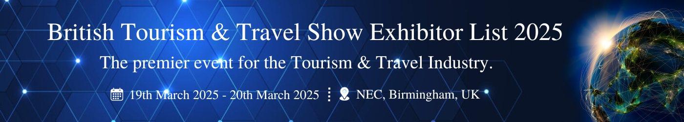 British Tourism & Travel Show Exhibitor List