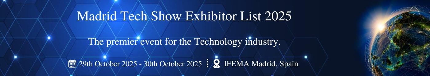 Madrid Tech Show Exhibitor List