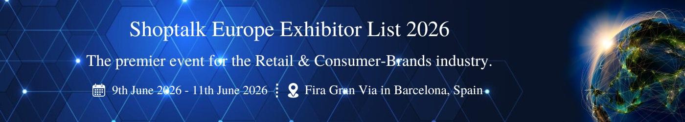 Shoptalk Europe Exhibitor List