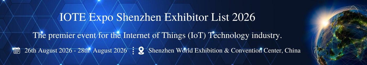 IOTE Expo Shenzhen Exhibitor List