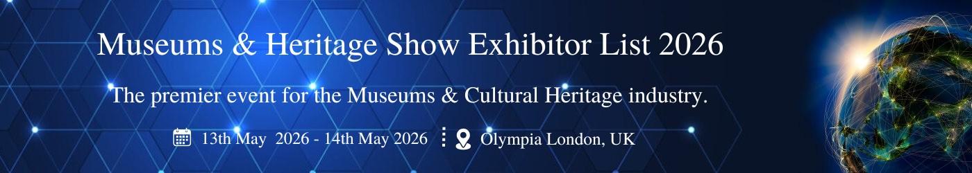 Museums & Heritage Show Exhibitor List Museums & Heritage Show Exhibitor List