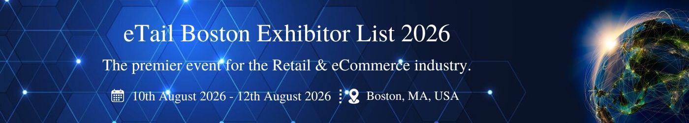 eTail Boston Exhibitor List eTail Boston Exhibitor List