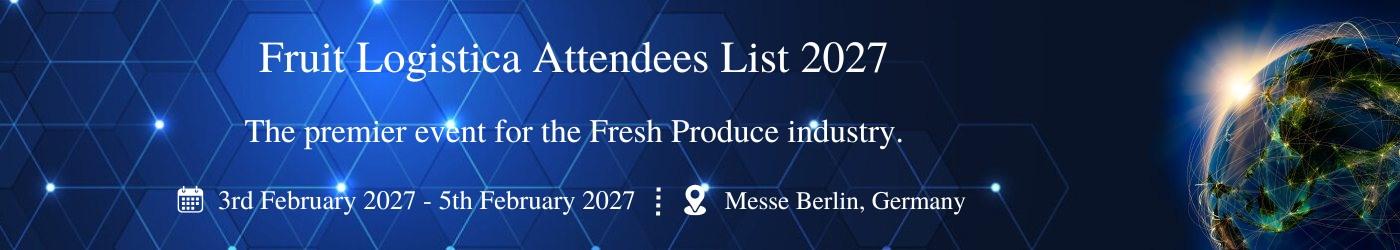 Fruit Logistica Attendees List Fruit Logistica Attendees List