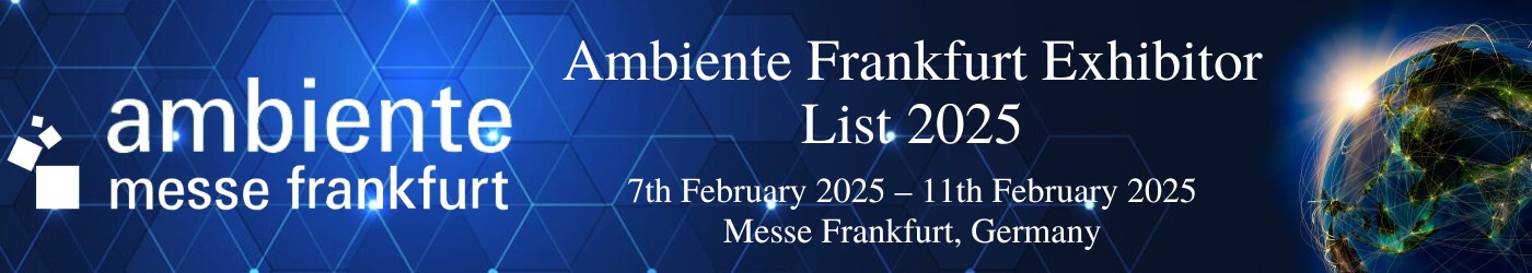 Ambiente Frankfurt Exhibitor List