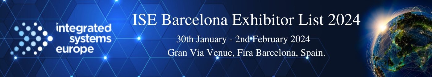 ISE Barcelona Exhibitor List 2024