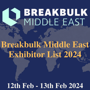 Breakbulk Middle East Exhibitor List 2024