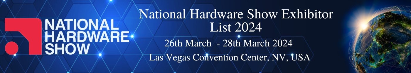 National Hardware Show Exhibitor List 2024
