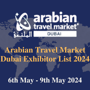 Arabian Travel Market Dubai Exhibitor List 2024