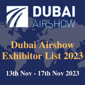 Dubai Airshow Exhibitors List 2023