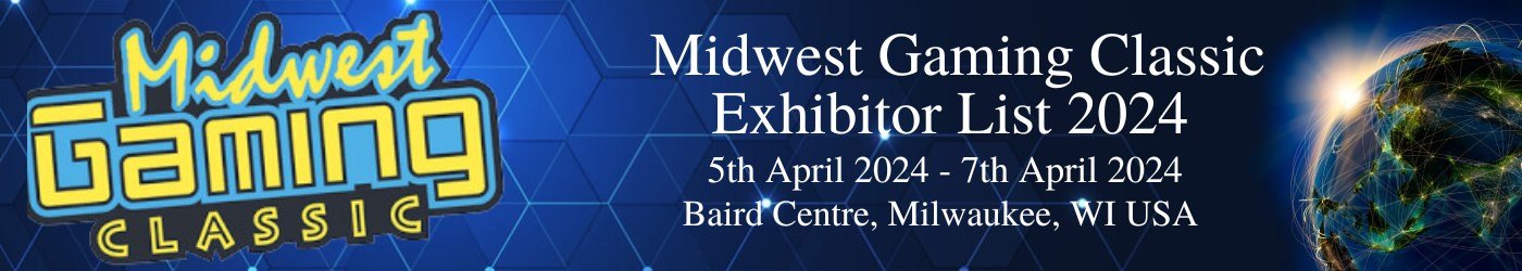 Midwest Gaming Classic Exhibitor List 2024.