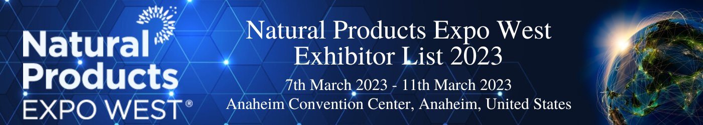 Natural Products Expo West Exhibitor List 2023