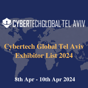 Cybertech Global Tel Aviv Exhibitor List 2024_