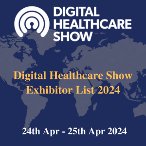 Digital Healthcare Show Exhibitor List 2024