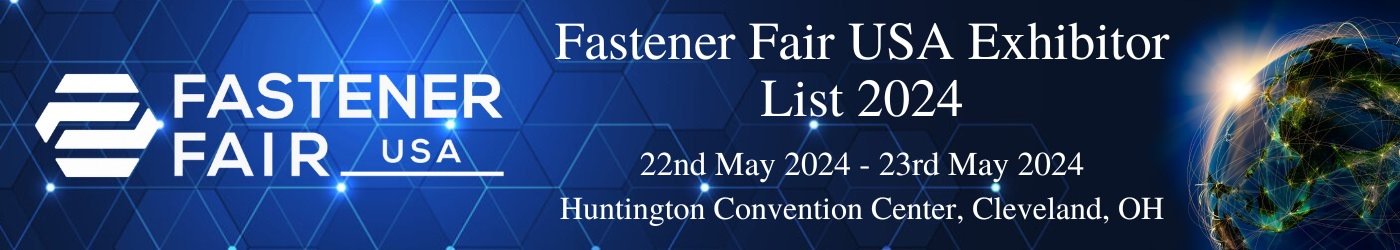 Fastener Fair USA Exhibitor List 2024