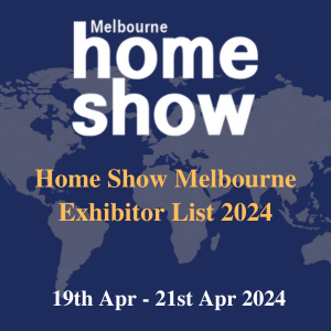 Home Show Melbourne Exhibitor List 2024