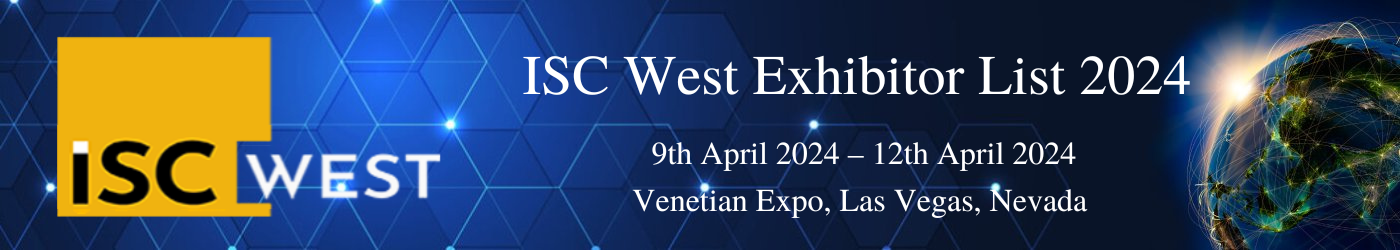 ISC West Exhibitor List 2024