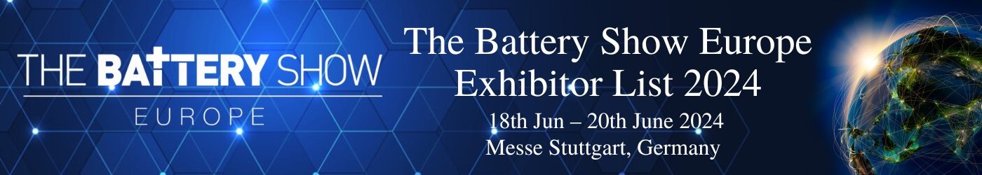 The Battery Show Europe Exhibitor List 2024