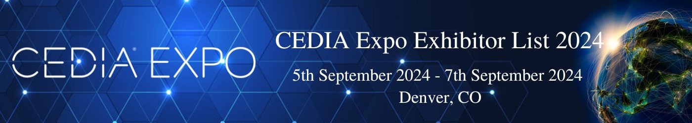 CEDIA Expo Exhibitor List 2024