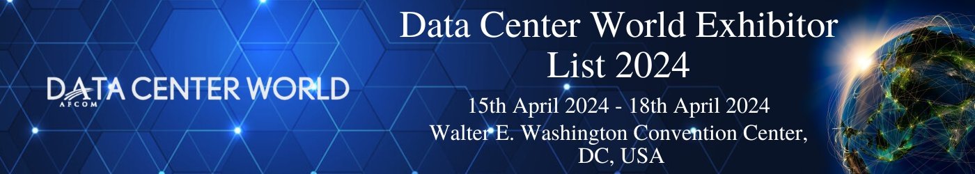Data Center World Exhibitor List 2024