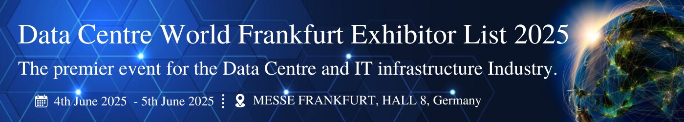 Data Centre World Frankfurt Exhibitor List