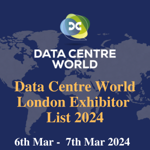 Data Centre World London Exhibitor List 2024