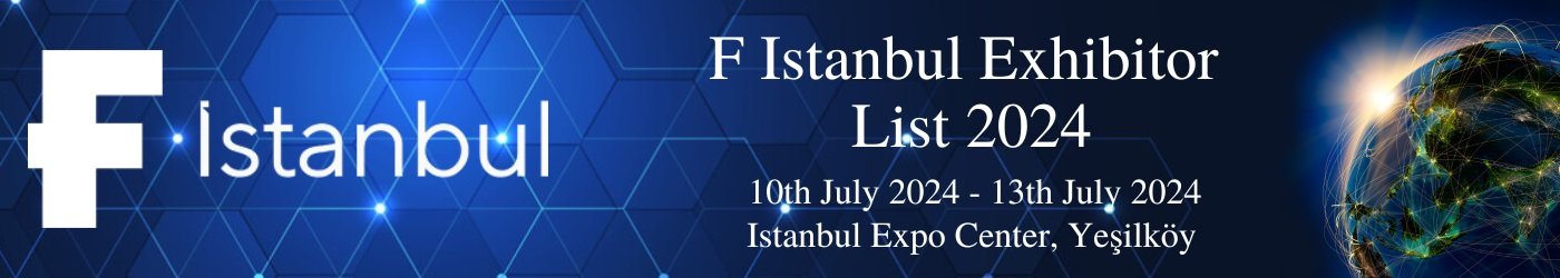 F Istanbul Exhibitor List 2024