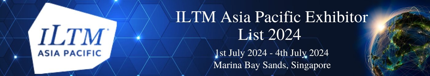 ILTM Asia Pacific Exhibitor List 2024