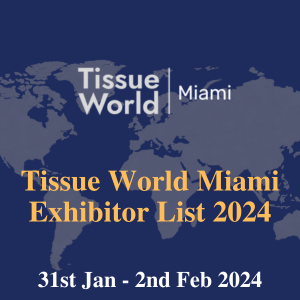 Tissue World Miami Exhibitor List 2024