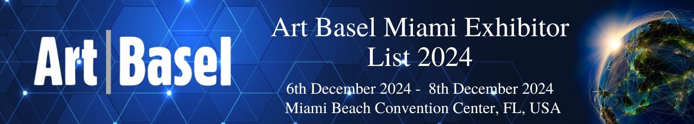 Art Basel Miami Exhibitor List 2024