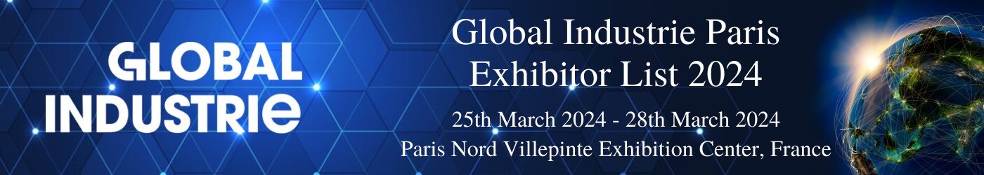 Global Industrie Paris Exhibitor List - 2024