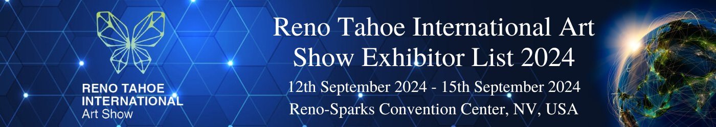 Reno Tahoe International Art Show Exhibitors List 2024