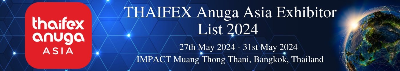 THAIFEX Anuga Asia Exhibitor List