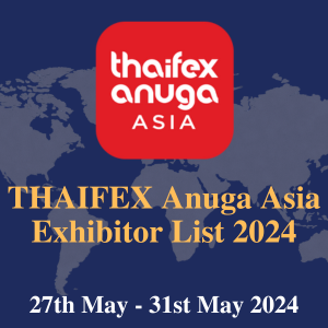 THAIFEX Anuga Asia Exhibitor List 2024