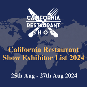 California Restaurant Show Exhibitor List 2024