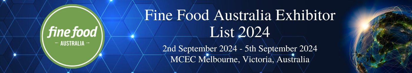 Fine Food Australia Exhibitor List