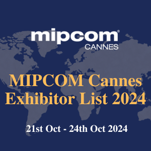 MIPCOM Cannes Exhibitor List 2024