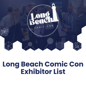 Long Beach Comic Con Exhibitor List