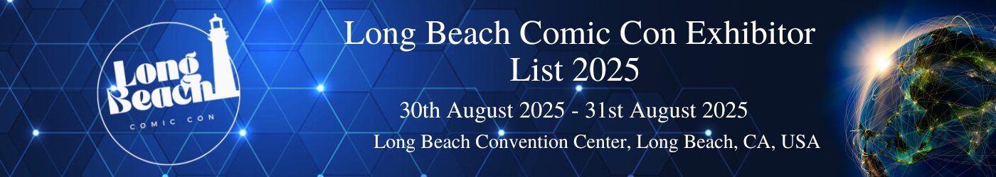 Long Beach Comic Con Exhibitor List