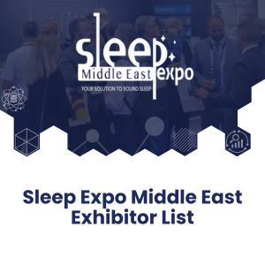 Sleep Expo Middle East Exhibitor List