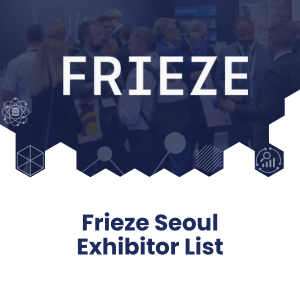 Frieze Seoul Exhibitor List