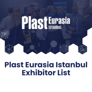 Plast Eurasia Istanbul Exhibitor List