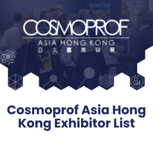 Cosmoprof Asia Hong Kong Exhibitor List