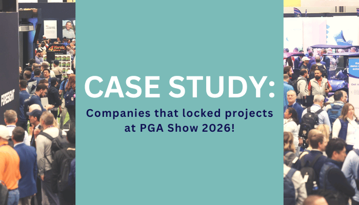 Companies that locked projects at PGA Show 2026!