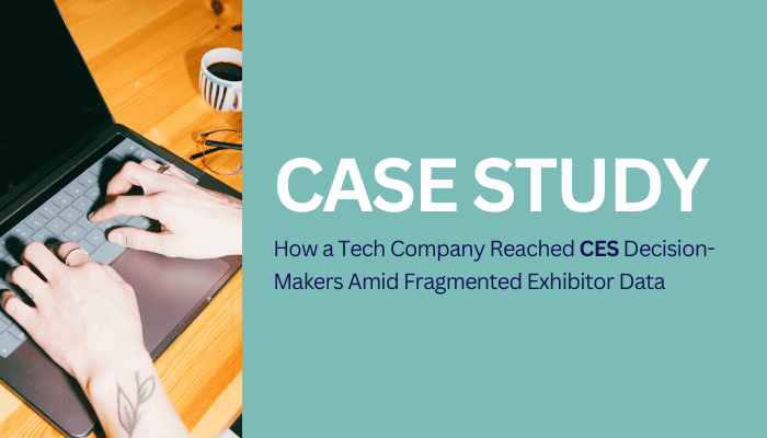 How a Tech Company Reached CES Decision-Makers Amid Fragmented Exhibitor Data