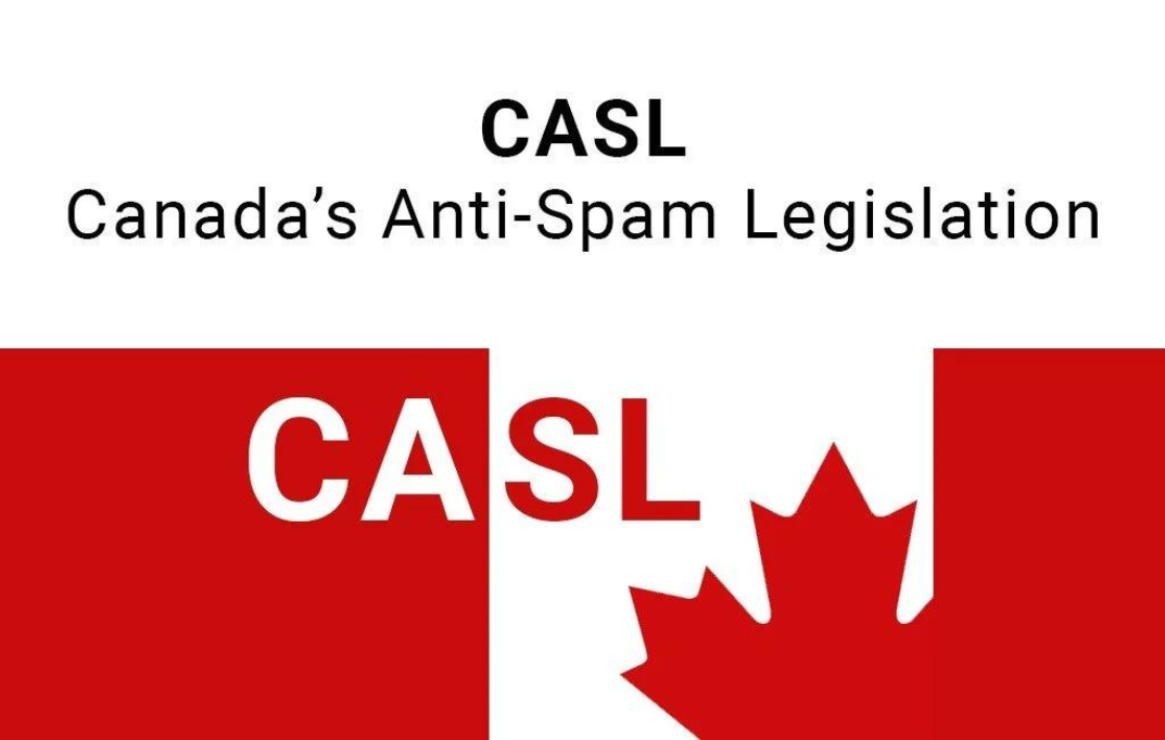 Canadian Anti-Spam Legislation (CASL)