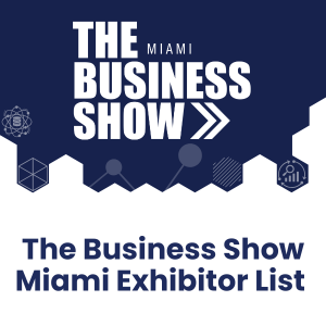 The Business Show Miami Exhibitor List