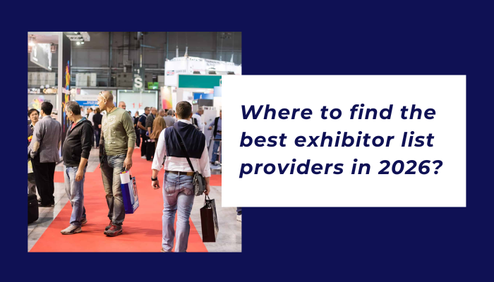 Where to Find the Best Exhibitor List Providers in 2026?